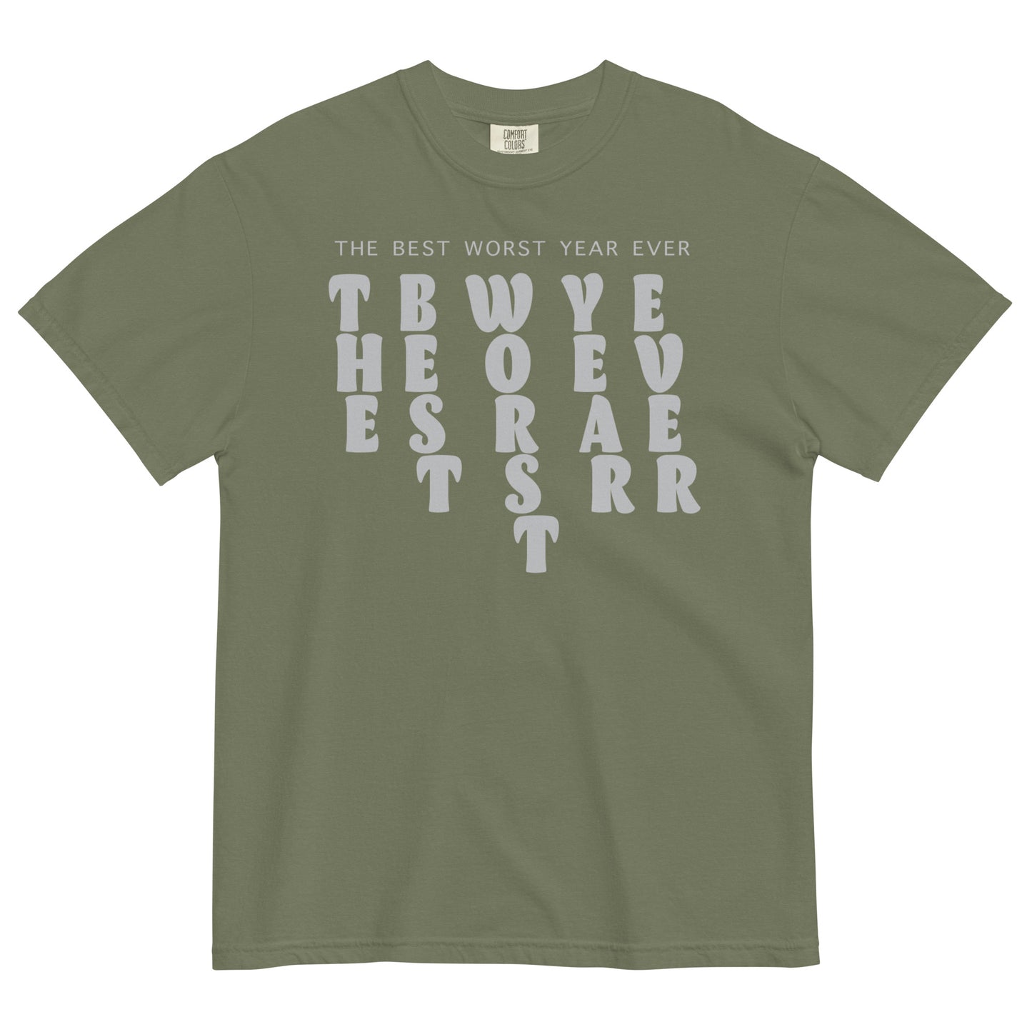 The Best, Worst Year Ever Bubble Letter T-Shirt